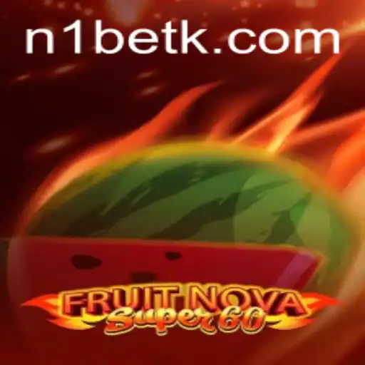 Exploring the World of FruitNovaSuper60: A Comprehensive Guide